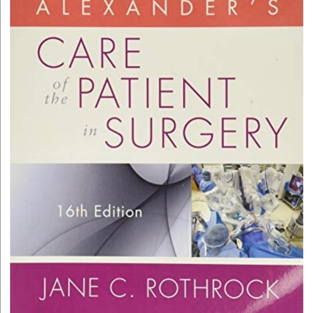 Alexander's Care of the Patient in Surgery 16th edition